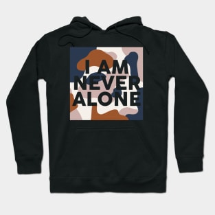 I Am never alone | Christian Hoodie